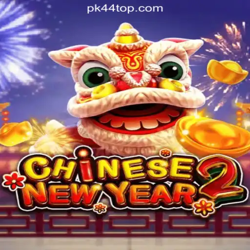 Exploring CHINESENEWYEAR2: Unravel the Festive Excitement at pk44 Cassino❤️ Exploda nas Mesas!