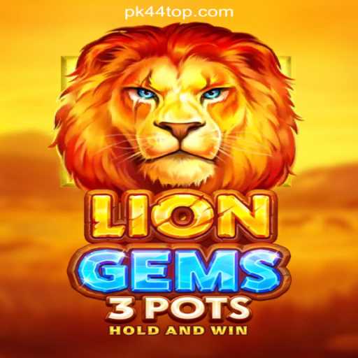 Unveiling the Thrills of LionGems3pots in the Modern Casino Era